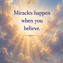 Card reading: Miracles happen when you believe.